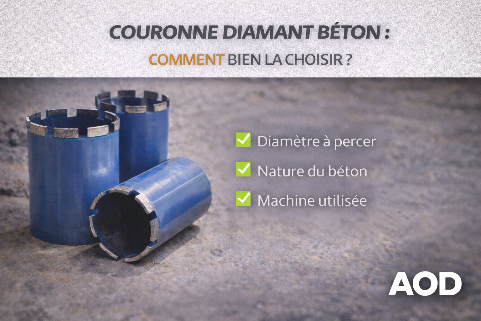 Couronne diamant béton : comment bien la choisir ?
