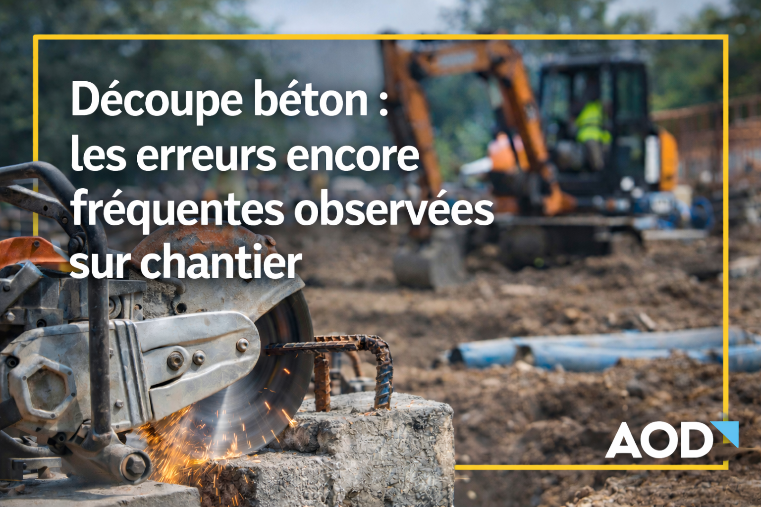 Découpe béton armé : 7 erreurs qui font chuter la productivité sur chantier en 2026