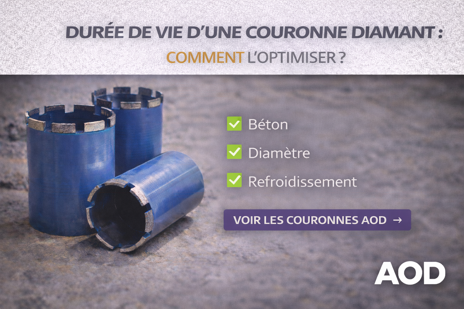 Durée de vie d’une couronne diamant : comment l’optimiser sur chantier ?